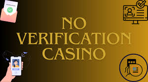No Verification Casinos The Future of Online Gambling 314048815