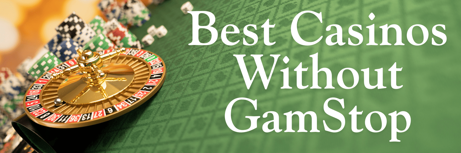 Exploring Casinos Not Covered by GamStop -1808419434