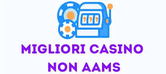 Guida ai Casino Non AAMS in Europa Scopri Nuove Opportunità di Gioco