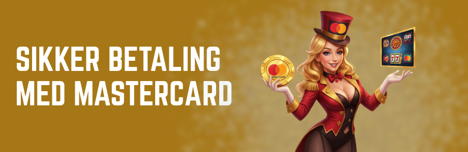Danske Casinoer med Mastercard - Tryg Spiloplevelse