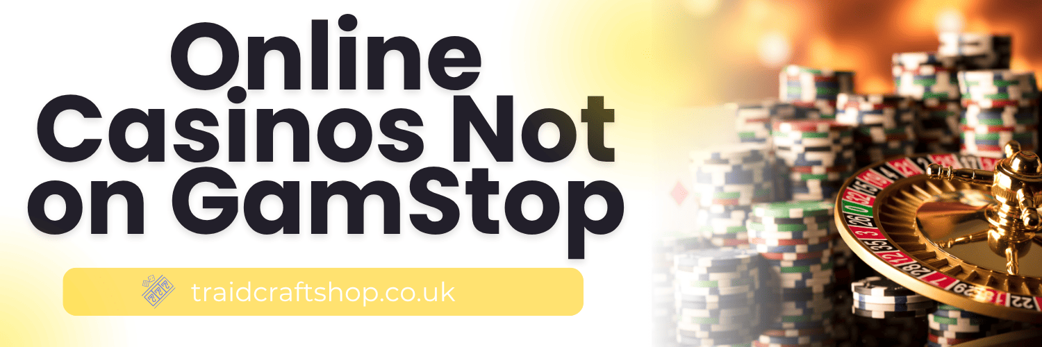 Discover Casino Options Not Registered with GamStop Discover Casino Options Not Registered with GamStop