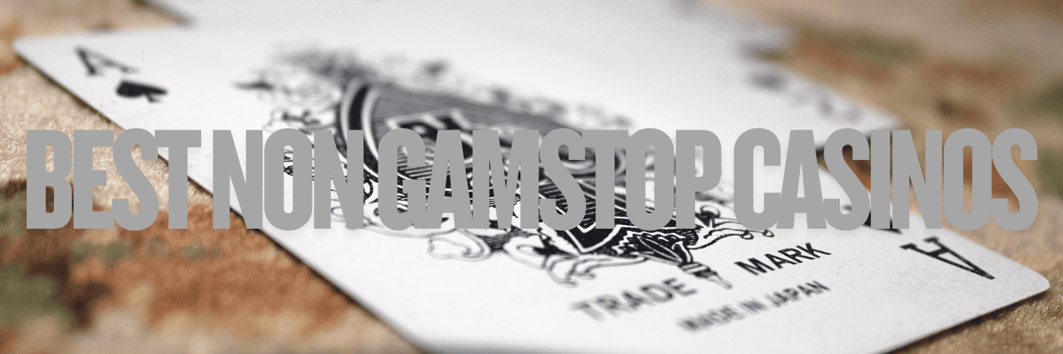 Explore the World of Casinos That Don’t Use GamStop