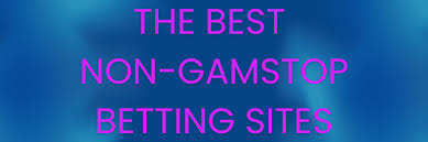 Exploring Non GamStop Betting Sites Your Guide to Safe and Alternative Wagering