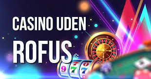 Find Dit Dansk Casino Uden Rufus i Dag