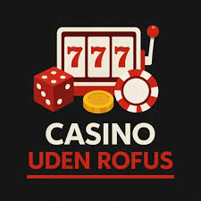 Find Dit Dansk Casino Uden Rufus i Dag